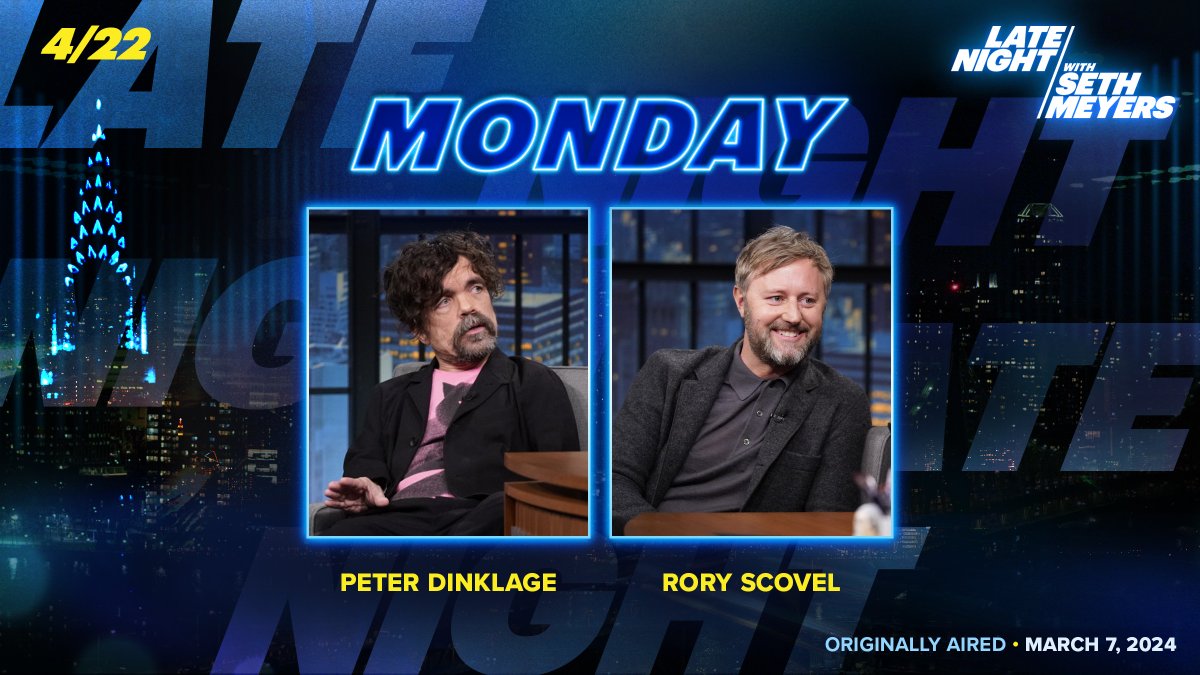 Tonight, Peter Dinklage and Rory Scovel drop by Studio 8G!