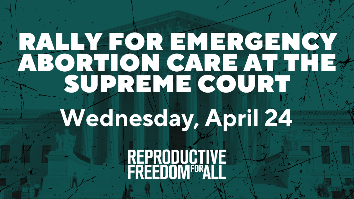 JOIN US AT SCOTUS! 📣 This week, the Supreme Court will be hearing a case to determine whether hospitals must provide emergency abortion care, which can be life-saving. We’re rallying to urge the Court to do the right thing and uphold the law: act.reproductivefreedomforall.org/a/rally-protec…