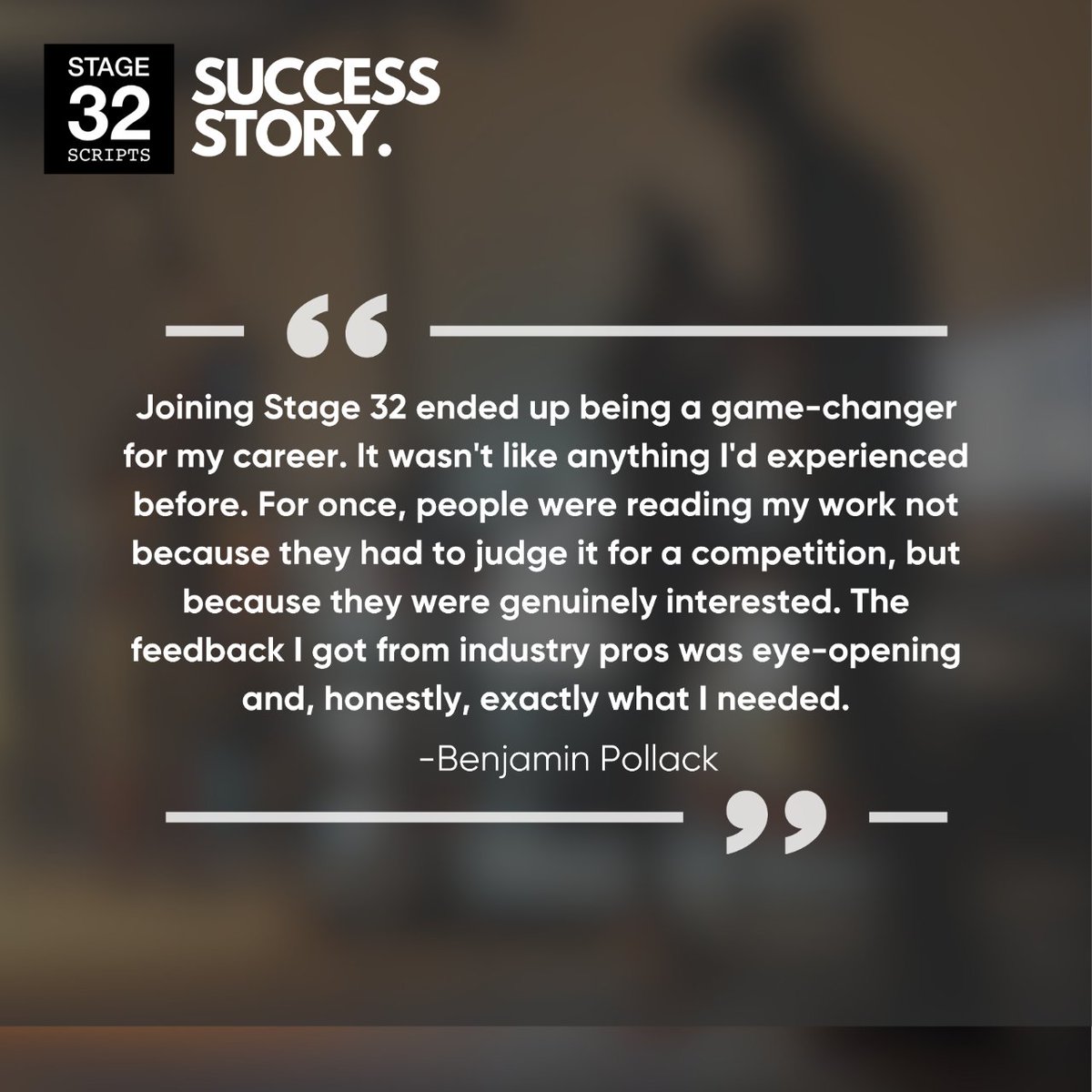 After years of working in the industry, Benjamin Pollack was looking to reinvent himself. He came to Stage 32 to see where his talents stood against the rest. There, he found manager Tammy Hunt of Sandstone Artists through a consultation call that led to Ben signing with them.