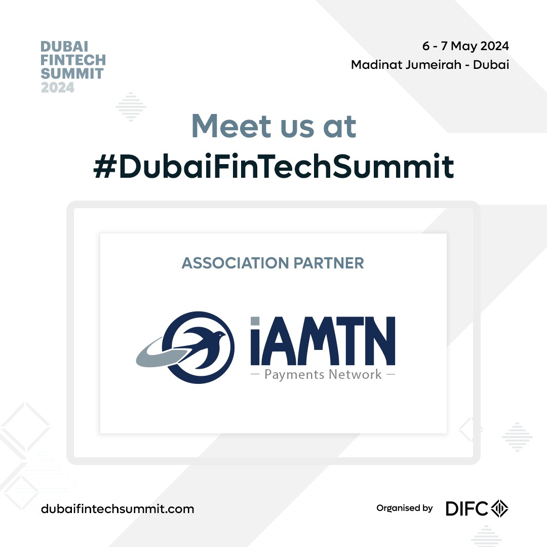 @IAMTN is excited to join @DubaiFinTechSum organised by @DIFC as an Association Partner. The summit is taking place on 6 - 7 May 2024 at Madinat Jumeirah in Dubai.