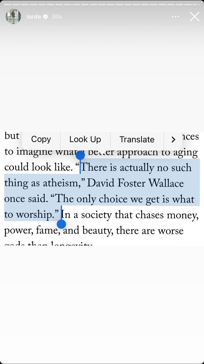 🚨Lorde via Instagram stories

'There is actually no such thing as atheism,' David Foster Wallace once said. 'The only choice we get is what to worship.'