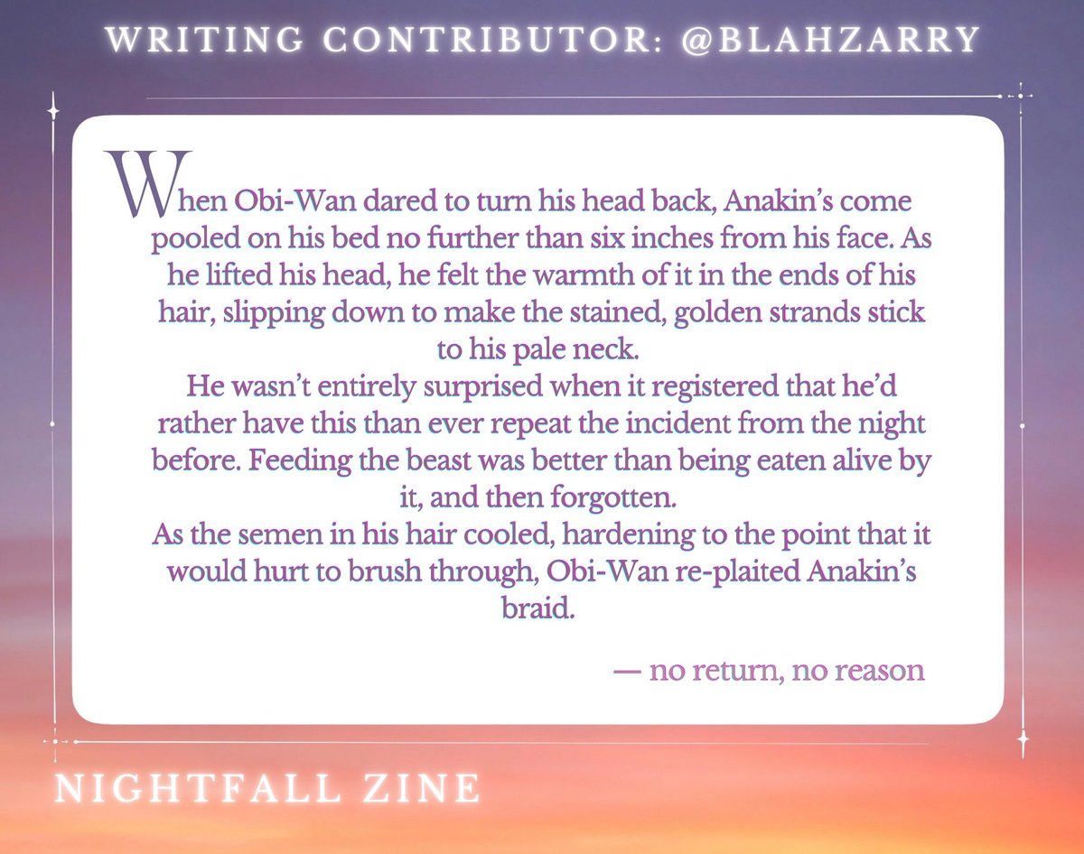 ✨Nightfall Zine writer: blahzarry (bunnywan on tumblr) AO3: archiveofourown.org/users/blahzarr…