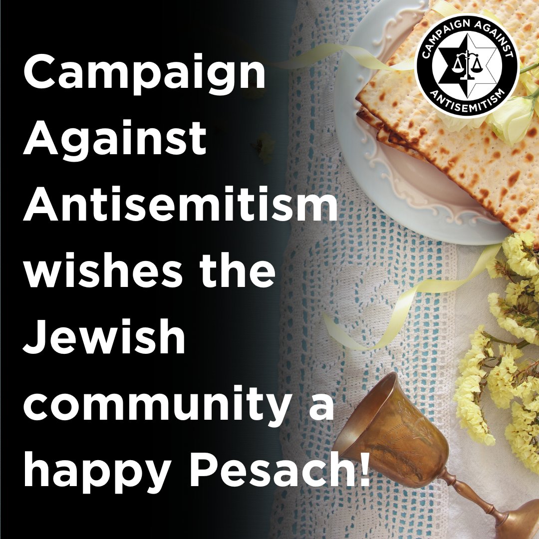 Campaign Against Antisemitism wishes the Jewish community a happy Passover! See you in two days.