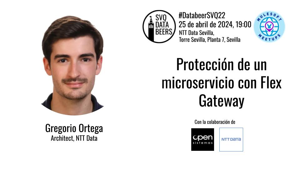 DatabeerSVQ's tweet photo. ¡Y último ponente #dataholics! Gregorio Ortega, Architect en NTT Data nos contará cómo proteger un microservicio con Flex Gateway, en #DatabeerSVQ22 con la colaboración de @MulesoftM #svqtech https://t.co/XVqxrUgWvb
