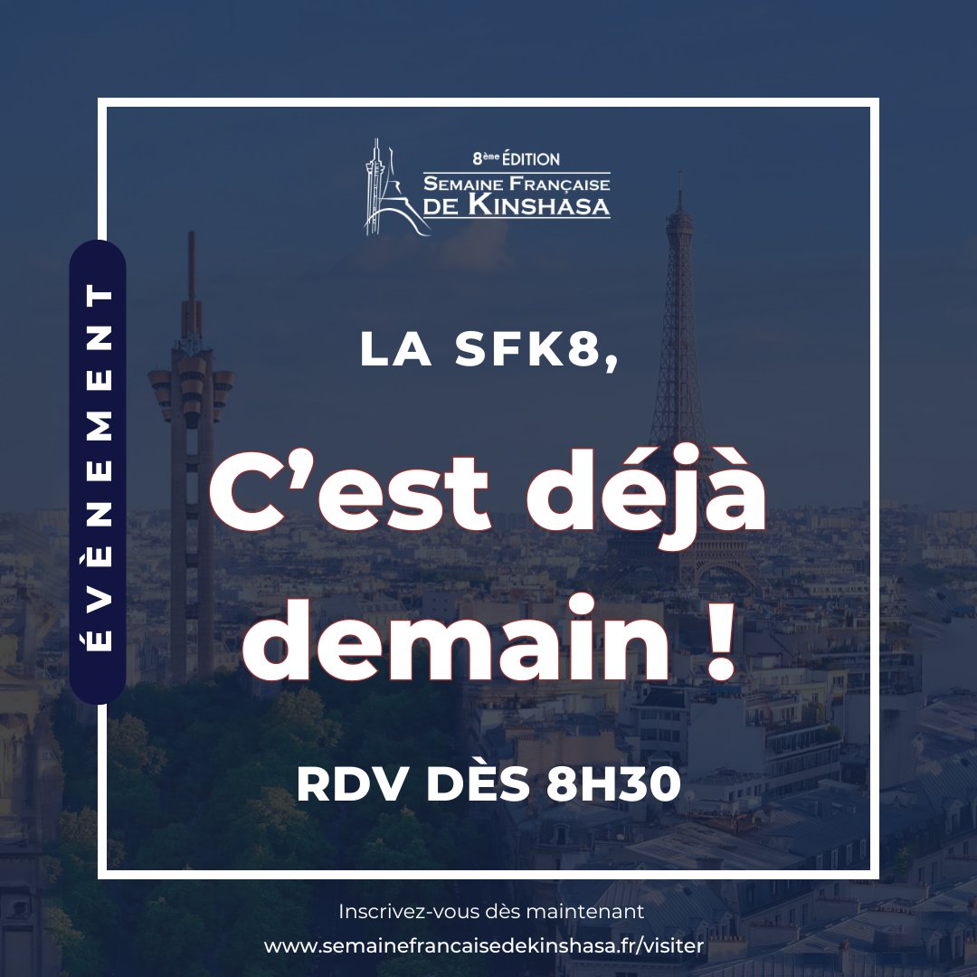 SFK 8 - C'est déjà demain ! Pour ceux qui cherchent encore une place, c'est le moment ! : semainefrancaisedekinshasa.fr/visiter