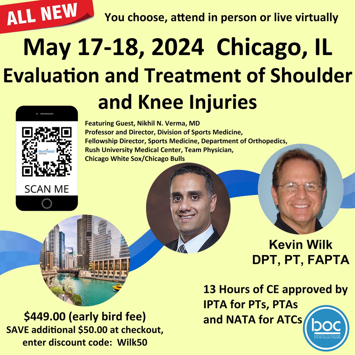 Join Kevin Wilk with special guest Nikhil Varma, MD, for Evaluation and Treatment of Shoulder and Knee Injuries. May 17-18, Chicago, IL Live and virtual options! Register via QR code or link below! neseminars.com/product/evalua…