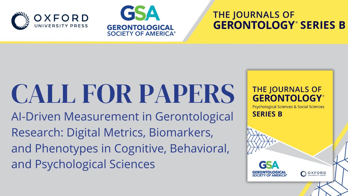 The Journals of Gerontology, Series B has issued a call for papers for a forthcoming special issue on AI-driven measurement in gerontological research! Manuscript submissions are due July 1. @GeronMedia @OUPMedicine