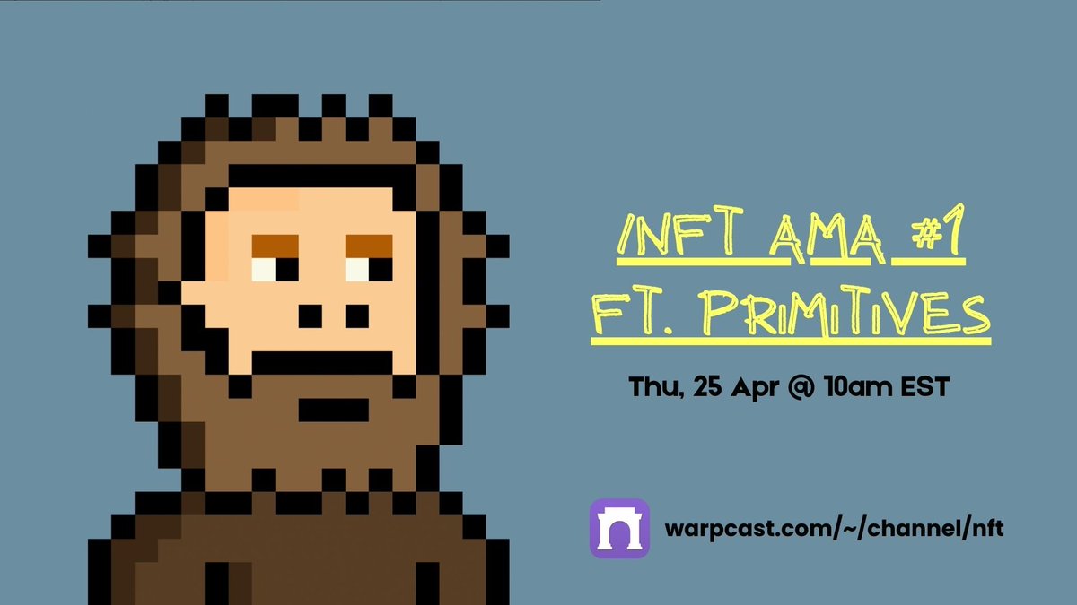 gm & happy new week ! /nft AMA ft. Primitives on Farcaster join us this Thu, Apr 25th at 10AM EST and share your questions 🖤