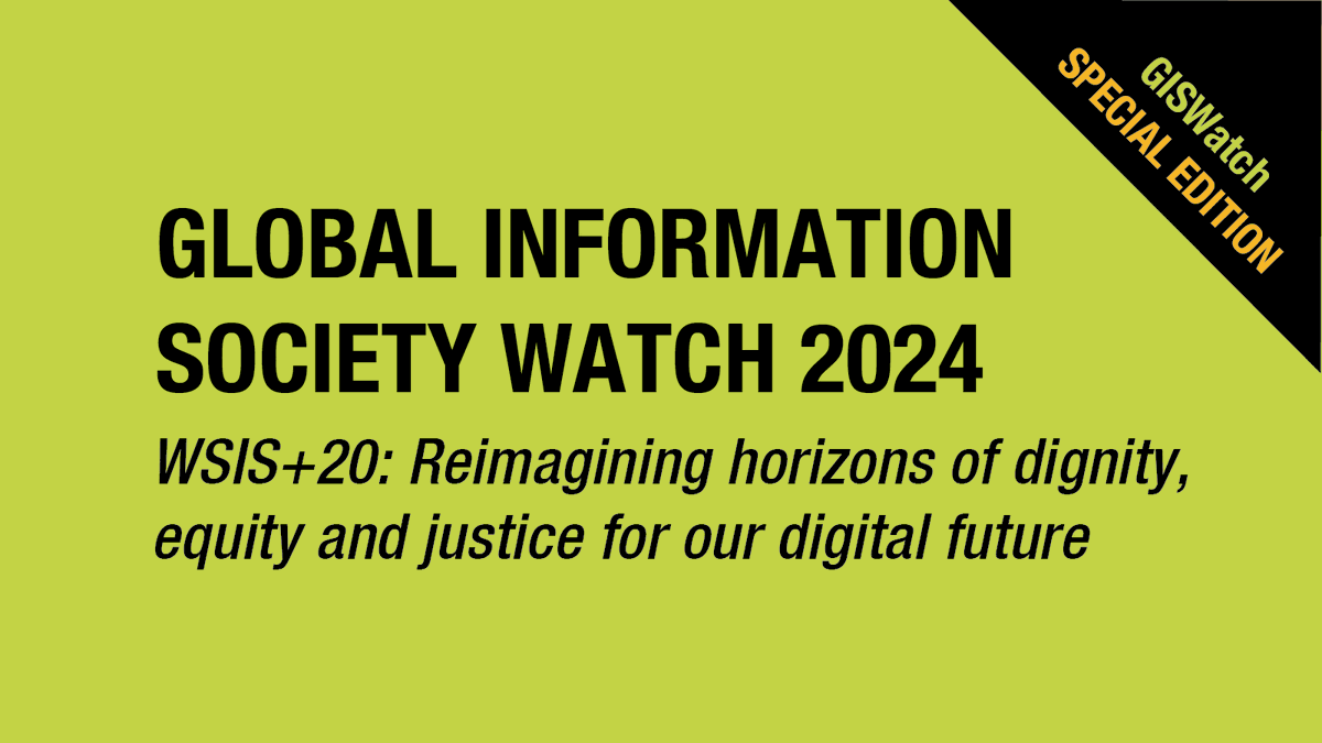 Announcing the forthcoming #GISWatch 2024 Special Edition: 'WSIS+20: Reimagining horizons of dignity, equity and justice for our digital future', published by APC in partnership with @ITforChange and with the support of @waccglobal. #WSIS