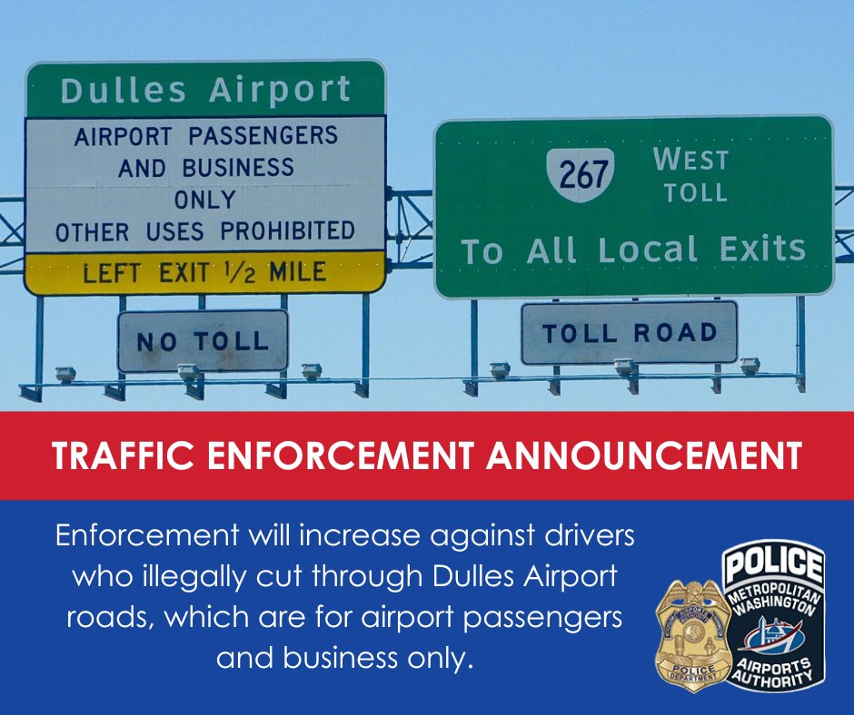 Friendly reminder to all drivers! The Dulles Access Road and the roads surrounding Dulles Airport are meant exclusively for passengers and airport business traffic.