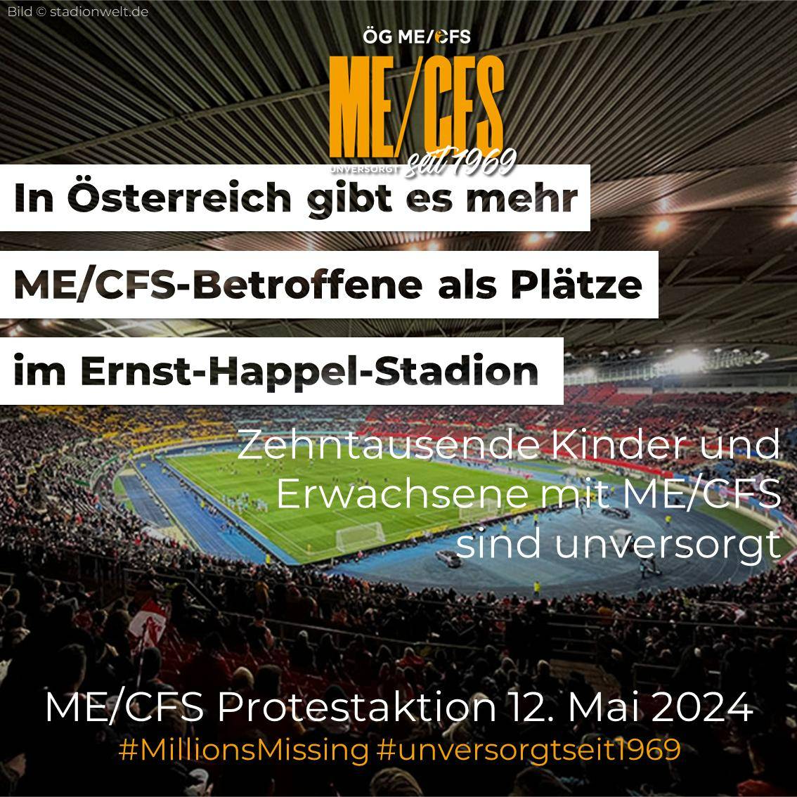 📣📢Protestaktion 12.Mai 📣📢 In Österreich gibt es mehr ME/CFS-Betroffene als Plätze im Ernst-Happel-Stadion! Zehntausende Kinder und Erwachsene mit #MECFS sind unversorgt. Schon vor der Pandemie waren zwischen 26.000 und 80.000 Menschen betroffen. 1/4