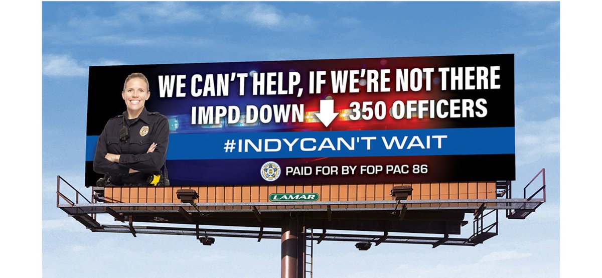 SIGN OF THE TIMES: New Billboard in Downtown Indy 🔴 IMPD Down ⬇️ 350 Cops Indy Police Officers send a Message to Community and Visitors👇 “We Can’t Help, If We’re Not There” #RetentionCrisis #OfficerShortage #IndyCantWait