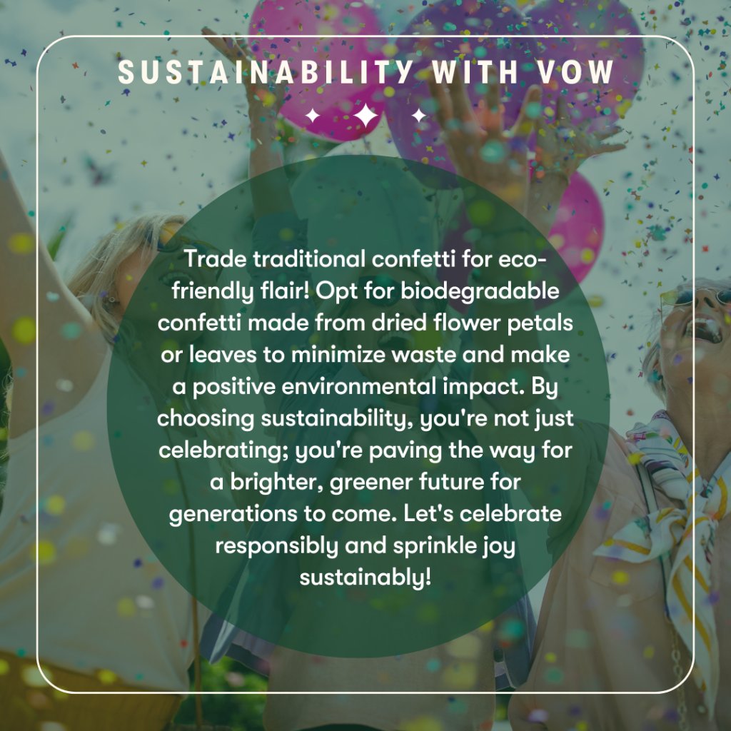 🌿 Ending our Sustainable Celebrations series with a sparkle—opt for biodegradable confetti! 🌎 From dried petals to leaves, it’s fun and eco-friendly, ensuring we leave a trail of beauty. #SustainableChoices #EcoFriendly