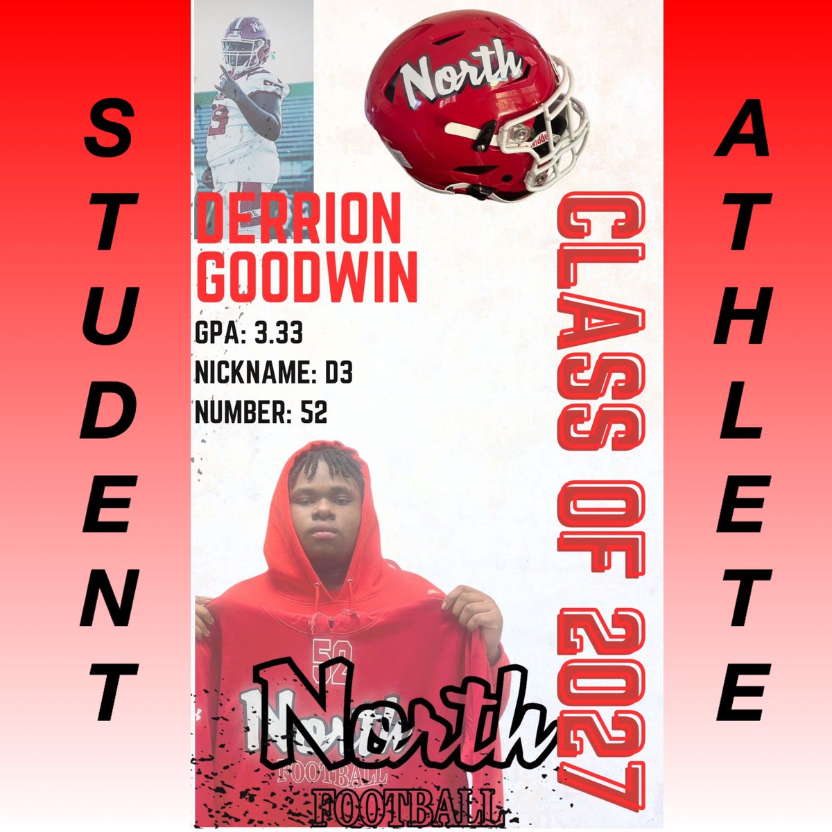 STUDENT ATHLETE OF THE WEEK “Derrion Goodwin” Keep up the great work in the classroom!#WeTheN⭕️RTH #BeLegendary WORK WINS 🚩