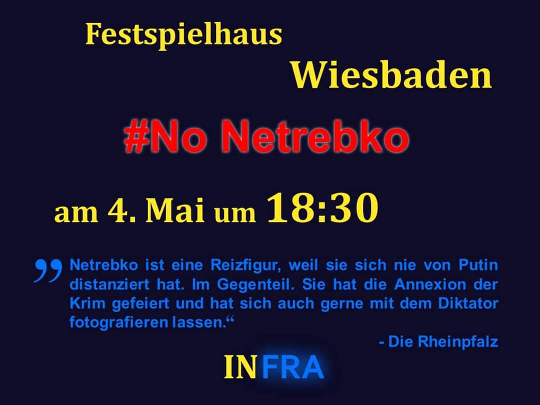 ‼️Congratulations friends!  The main protest of the year is approaching!

 May 4 at **18:30** before
 Festspielhaus Wiesbaden

 a demonstration was registered against #Russian propaganda, against artists close to #PutinIsaWarCriminal and against giving the stage to @AnnaNetrebko.