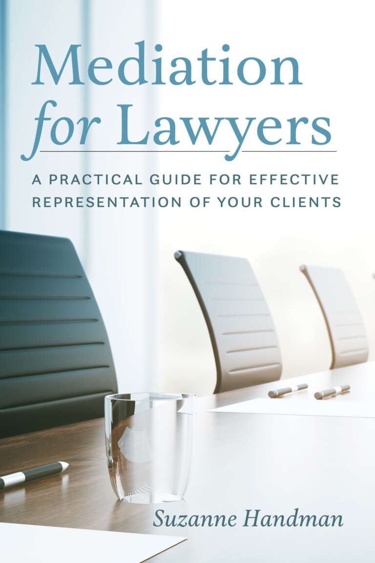 Last but not least, Mediation for Lawyers by Suzanne Handman, a must-read for lawyers who want to help their clients resolve their conflicts successfully in mediation. irwinlaw.com/product/mediat…