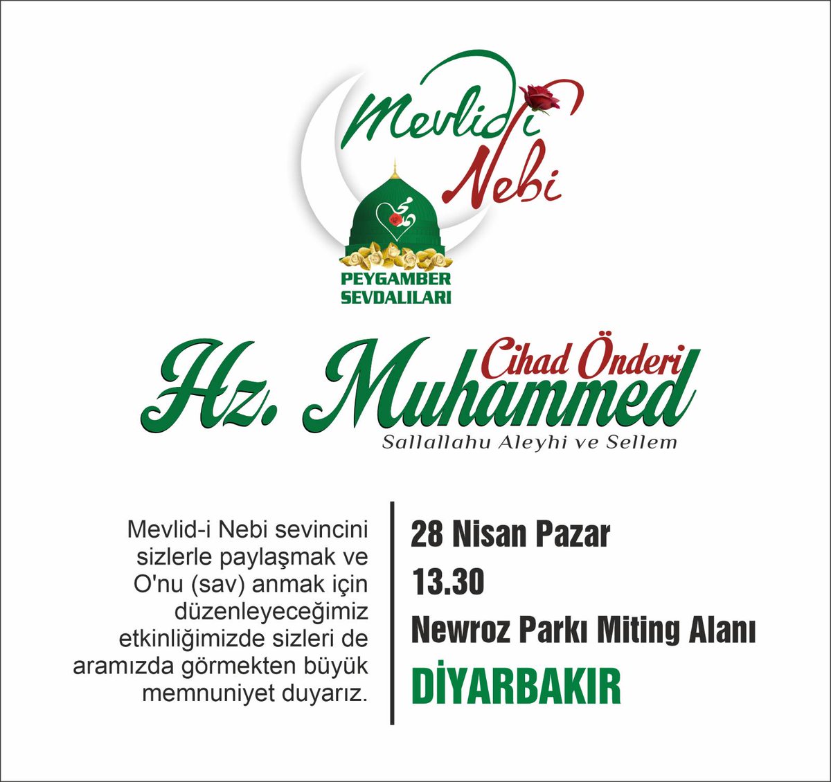 PSevdalilari's tweet photo. DİYARBAKIR’DA 28 NİSAN PAZAR GÜNÜ SAAT 13.30'DA NEWROZ PARKI MİTİNG ALANINDA DÜZENLENECEK OLAN "CİHAD ÖNDERİ HZ. MUHAMMED (SAV)" MEVLİD-İ NEBİ ETKİNLİĞİNE TÜM HALKIMIZ DAVETLİDİR. https://t.co/rYROx0xfeM
