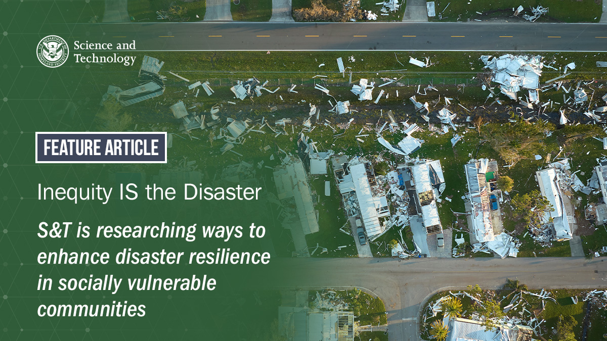 🌍 This Earth Day, let's tackle inequities in disaster resilience. S&T and DHS are pioneering research to strengthen marginalized communities against future risks. Learn more: bit.ly/3QfrT7g #EarthDay #DisasterResilience