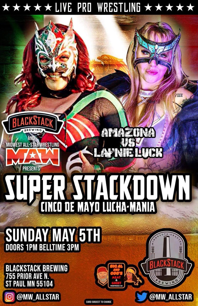 Amazona Vs Laynie Luck Super StackDown! Sunday May 5th BlackStack Brewing 755 Prior Ave N St Paul MN Doors 12|Bell 3pm ODB Meat and Greet on site! All Ages! buytickets.at/midwestallstar…
