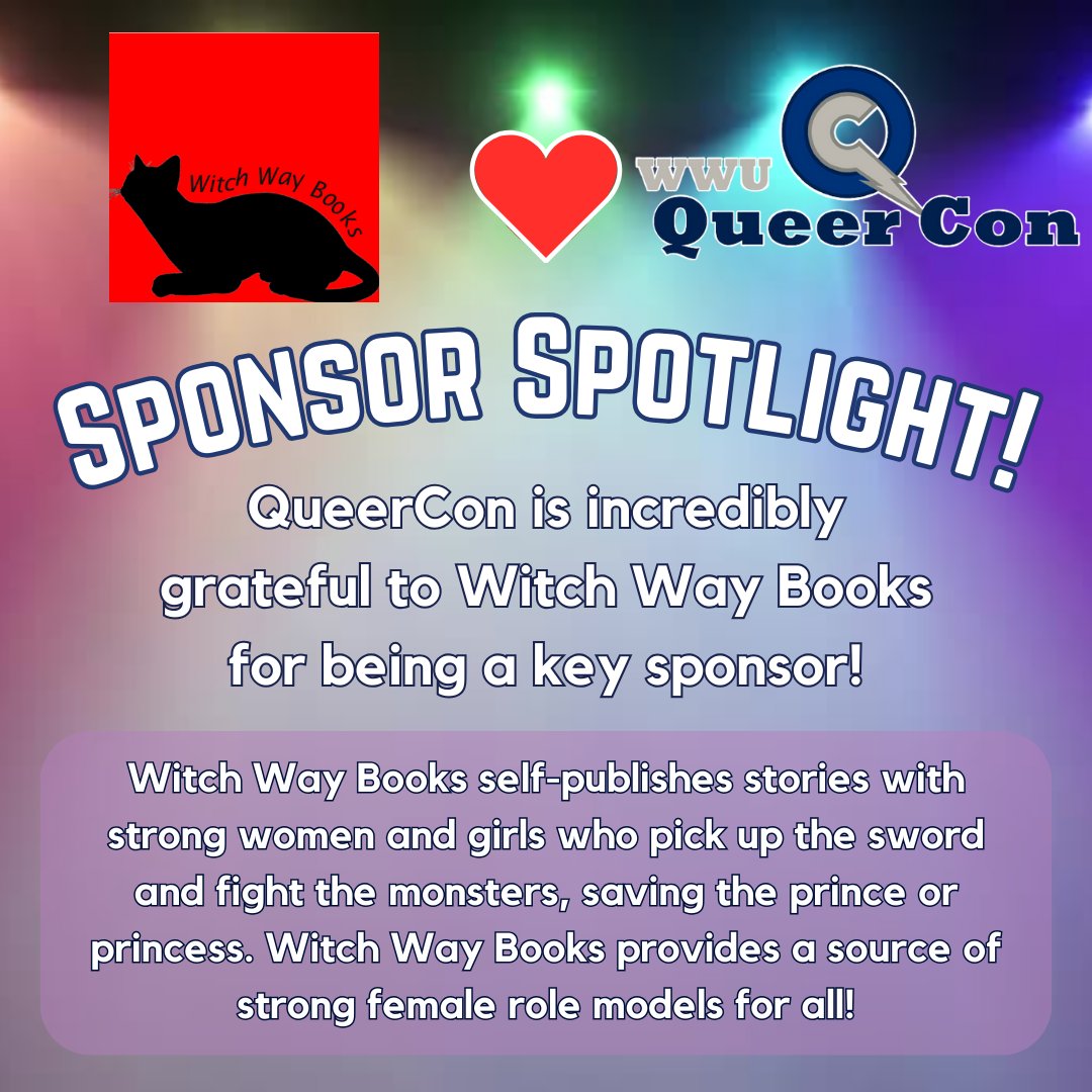 QueerCon is incredibly grateful to Witch Way Books for being a key sponsor!

Witch Way Books self-publishes stories with strong women and girls who pick up the sword and fight the monsters, saving the prince or princess. WWB provides a source of strong female role models for all!