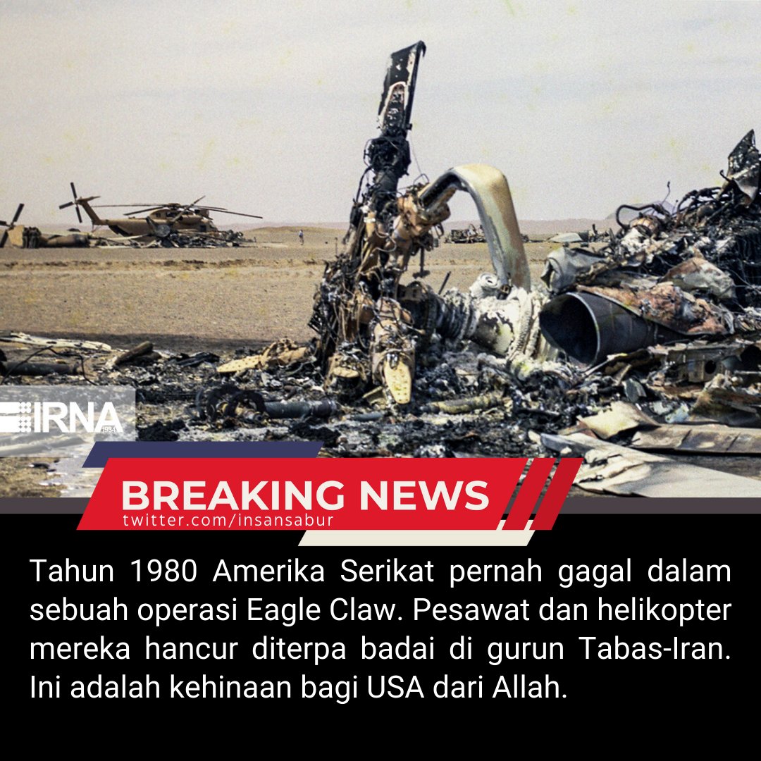 Tahun 1980 Amerika Serikat pernah gagal dalam sebuah operasi Eagle Claw. Pesawat dan helikopter mereka hancur diterpa badai di gurun Tabas-Iran. Ini adalah kehinaan bagi USA dari Allah. USA #SetanBesarKalah
