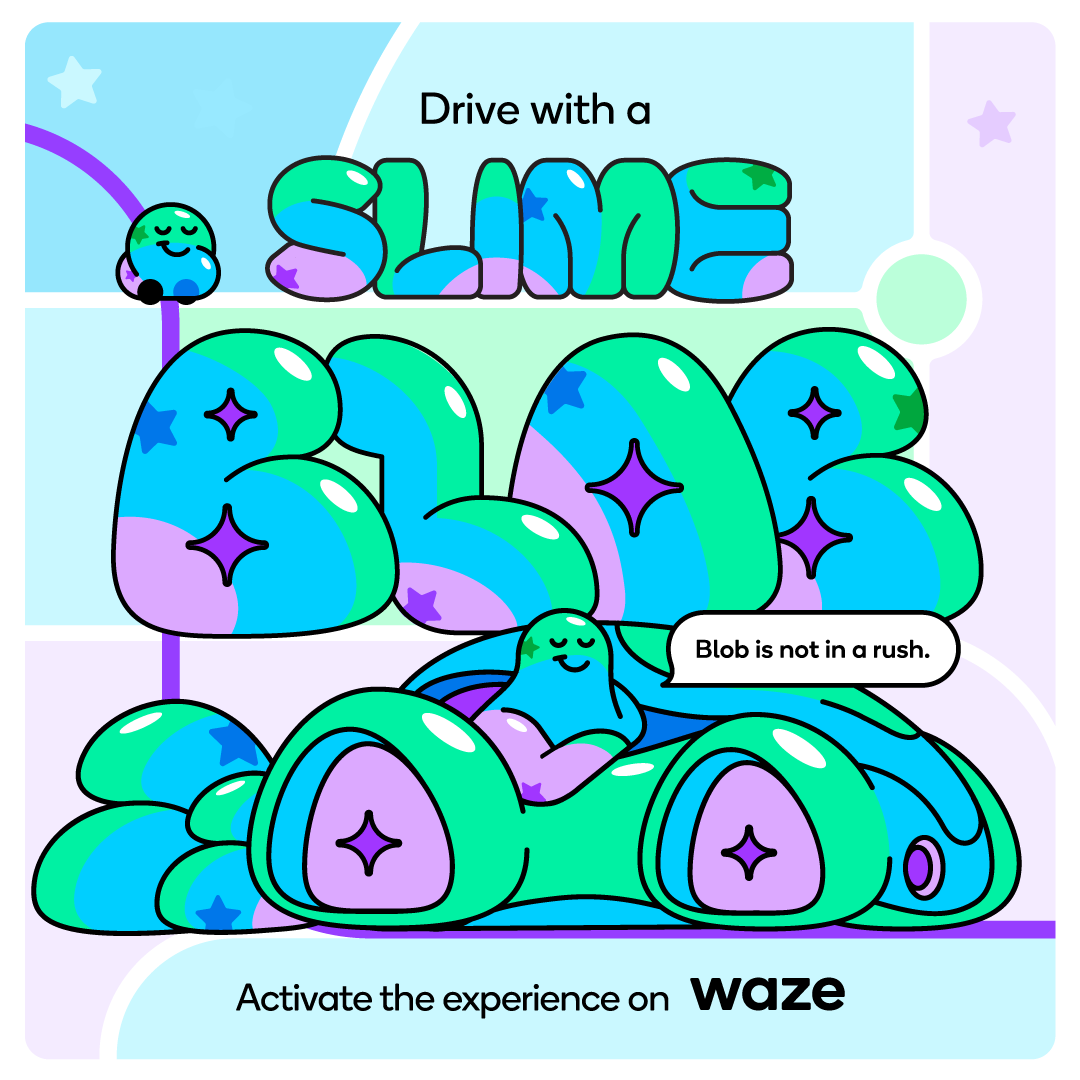 Blob here, your new Waze buddy! Let's take the scenic route and chill along the way. No rush, just vibes.😎 Activate the new Slime Blob experience from Waze on mobile now: goo.gle/446lKzW