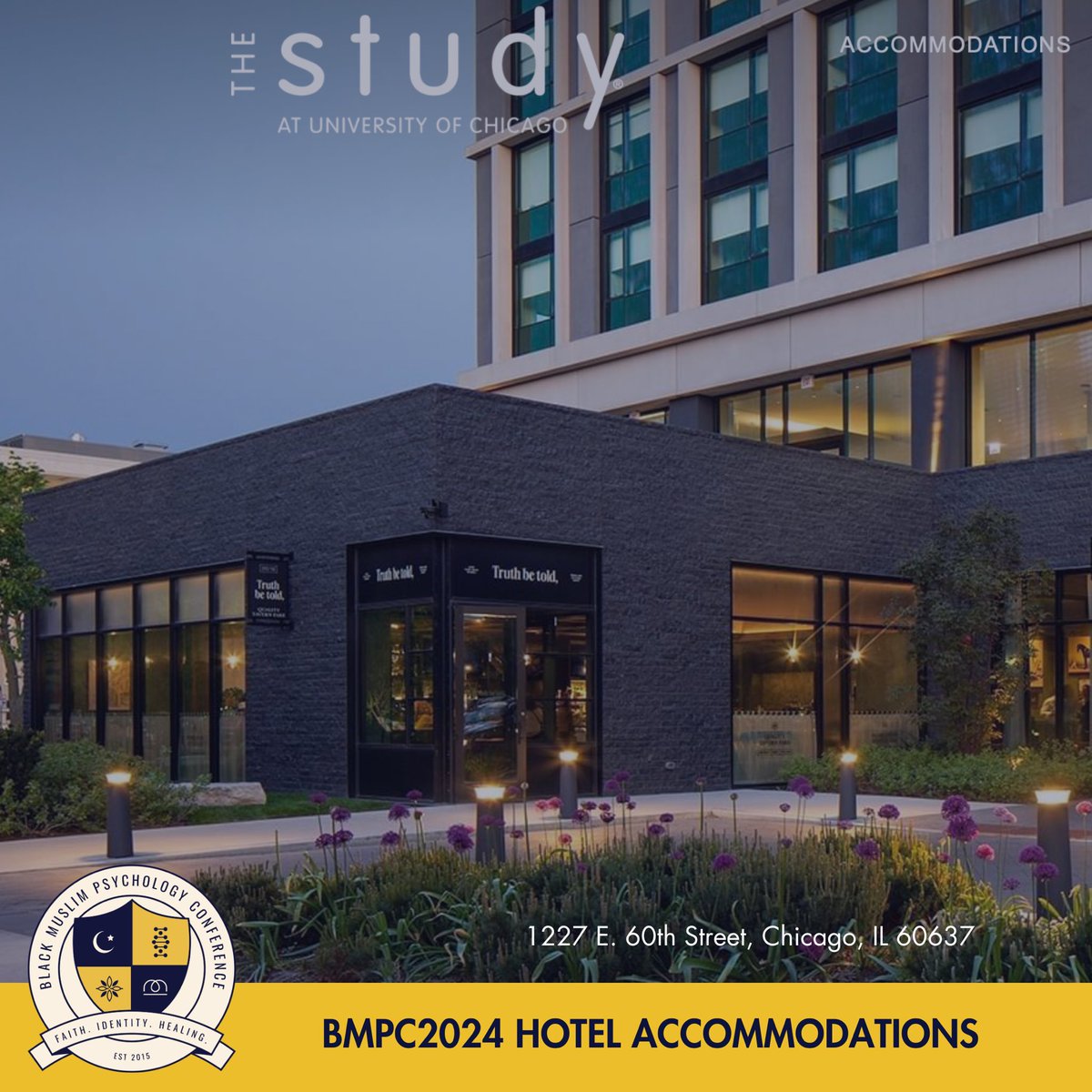 #BMPC2024 Hotel Accommodations
The Study at @UChicago 
1227 E. 60th Street, 60637
blackmuslimpsychology.org/hotel