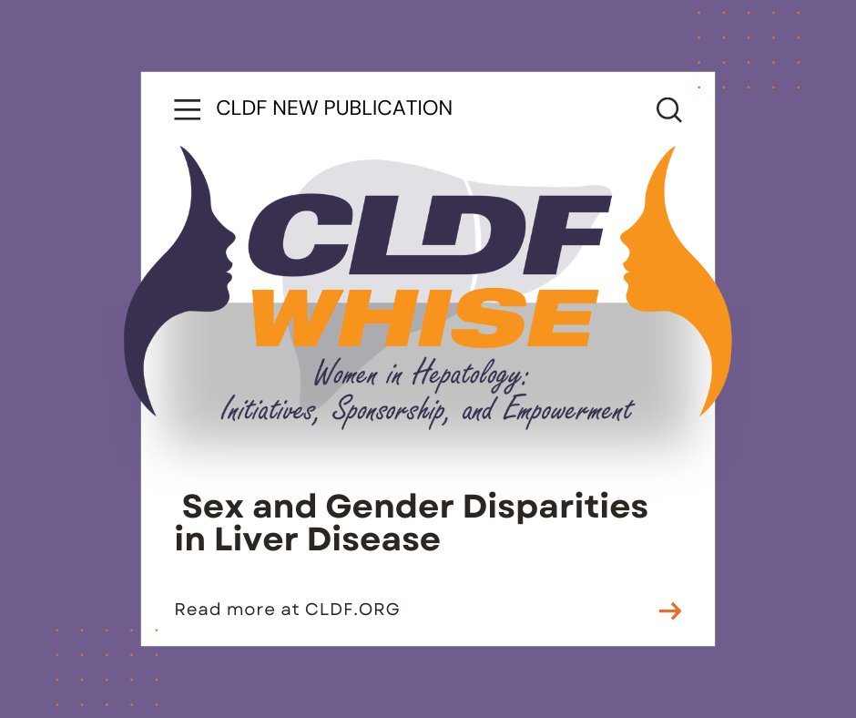 CLDF WHISE Presents 'Sex and Gender Disparities in Liver Disease.' Download the article here! #LiverDisease chronicliverdisease.org/disease_focus/…