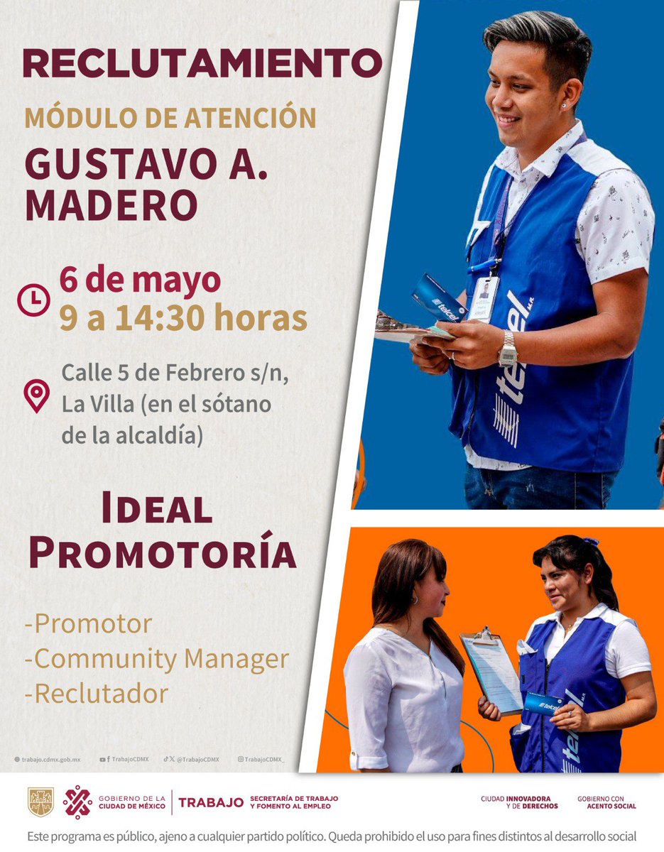 El próximo 6 de mayo en el Módulo de Atención de #GustavoAMadero, la empresa Ideal Promotoría realizará reclutamiento presencial: 👇🏽 📌 Calle 5 de Febrero s/n, La Villa 🕘9:00 a 14:30 h Revisa las vacantes y acude con solicitud elaborada o CV. #TrabajoEnLaCiudad