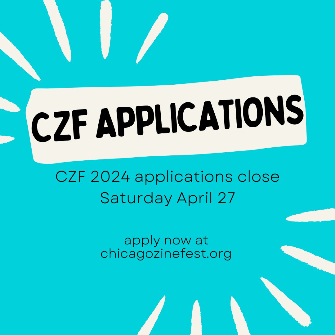 Applications to table at Chicago Zine Fest 2024 close this Saturday! Find all the details about #CZF2024 and the application form at chicagozinefest.org. #zines #ZineFests
