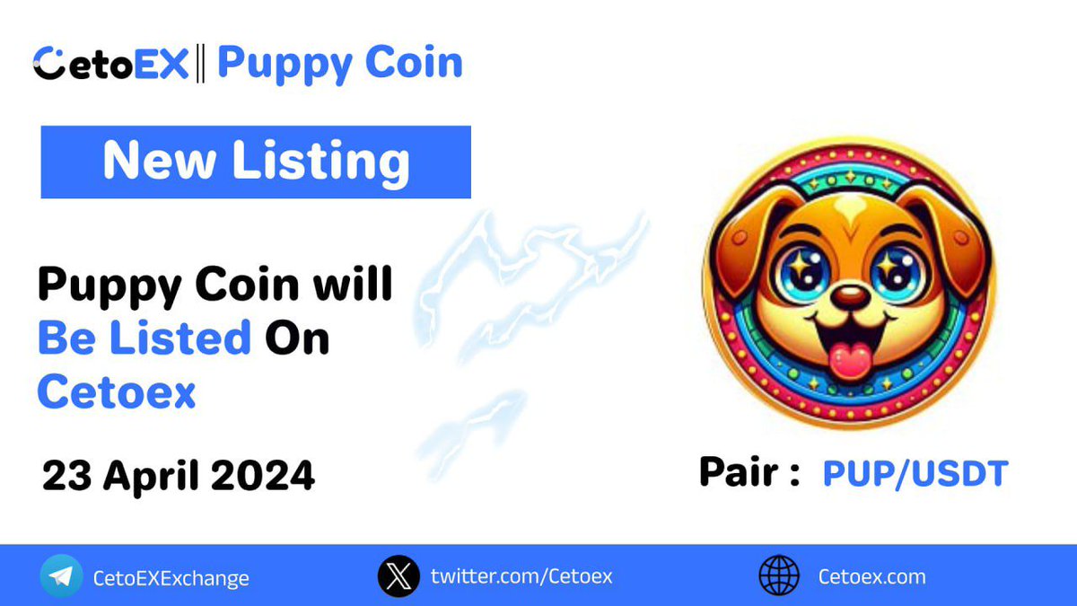 📢 New Listing Alert 🚨 @PUPcoinOfficial ( PUP ) Will be Listed on #CetoEX! 💎Pair: PUP / USDT 💎Deposit: 12:00 on April 23, 2024 (UTC) 💎Trading: 16:00 on April 23, 2024 (UTC) #puppycoin #cetoex #newlisting