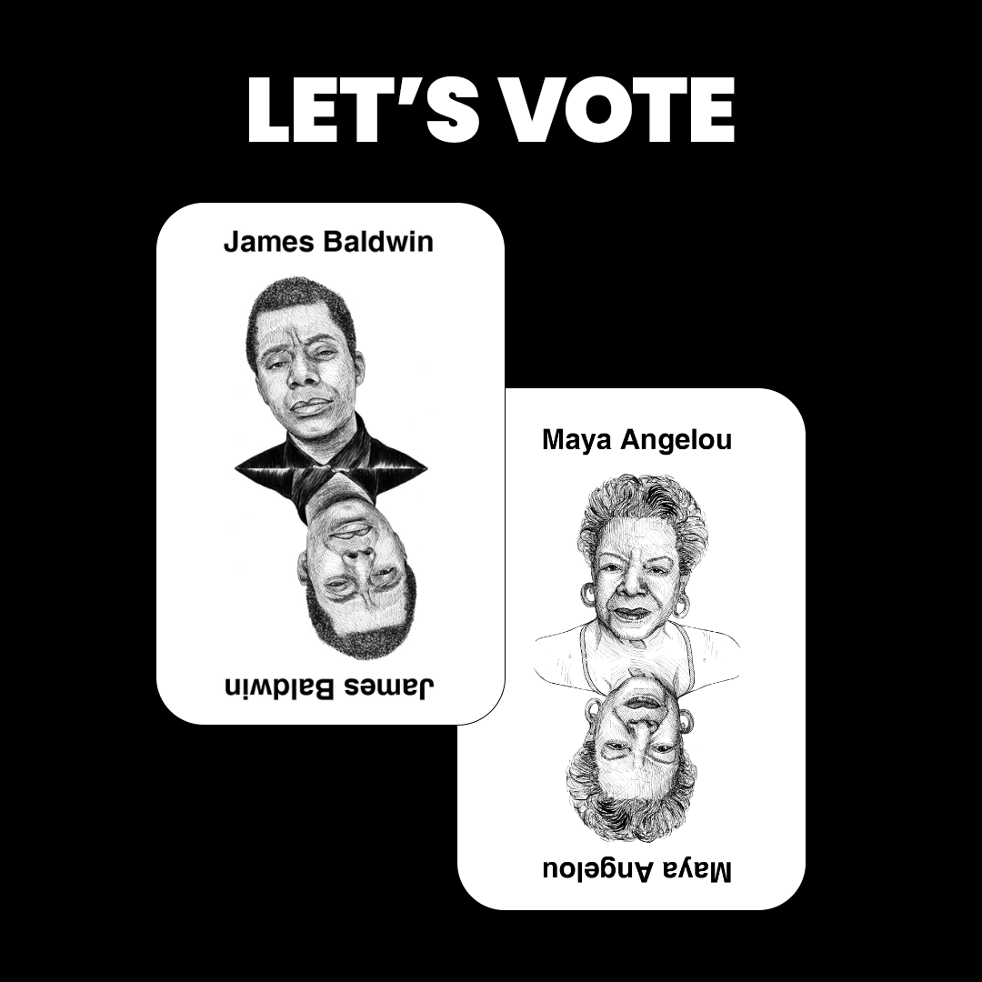 Who you got - James or Maya?

These incredibly talented authors gave voice to generations of Black people by providing insight, hope, and authentic raw stories. 

However you vote, don’t forget to tell us why in the comments!

#LetsVote #TradingRacesGame