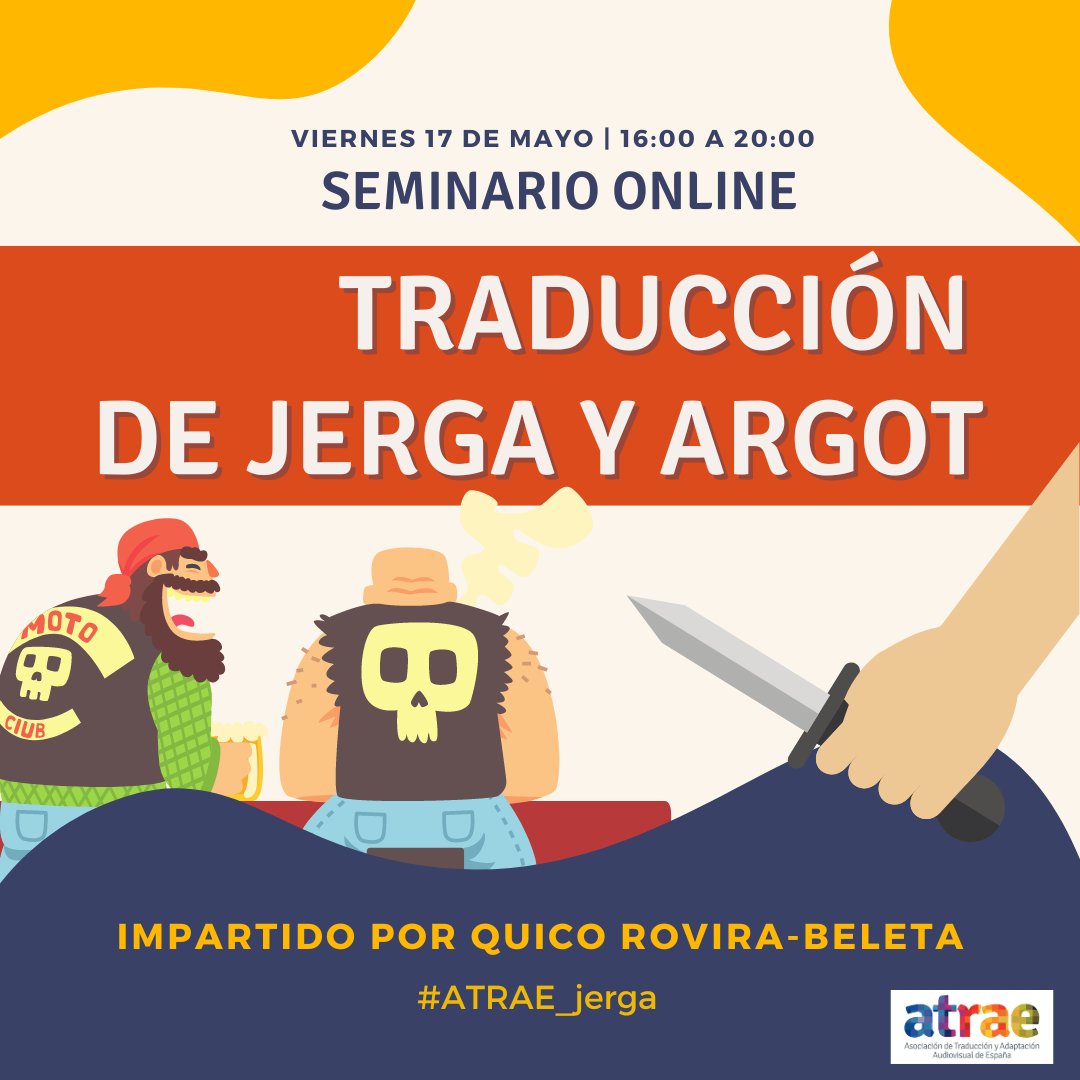 ATRAE (@atrae_org) on Twitter photo ¿Te ha tocado traducir una película de los bajos fondos sin haber roto un plato en tu vida?
Matricúlate en el seminario de 'Traducción de jerga y argot' con Quico Rovira-Beleta (<a href="/quicorb/">Quico Rovira-Beleta</a>).
📅 17 de mayo de 16:00 a 20:00
📍 +info: atrae.org/seminario-de-t… ¿Te ha tocado traducir una película de los bajos fondos sin haber roto un plato en tu vida?
Matricúlate en el seminario de 'Traducción de jerga y argot' con Quico Rovira-Beleta (<a href="/quicorb/">Quico Rovira-Beleta</a>).
📅 17 de mayo de 16:00 a 20:00
📍 +info: atrae.org/seminario-de-t…