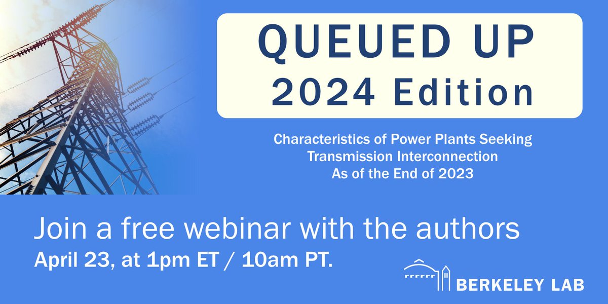 TOMORROW:  Join a free webinar with the authors of the QUEUED UP report, to get full details on the huge grid interconnection backlog.

Tuesday, April 23 at 1pm ET / 10am PT.  Register here: lbnl.zoom.us/webinar/regist…