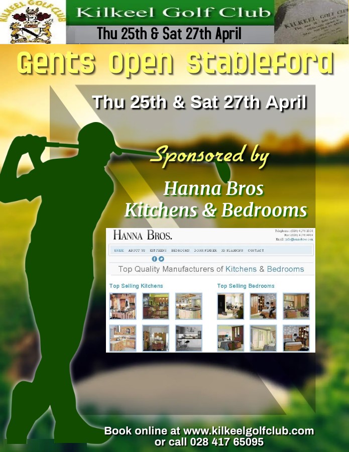 This weekend's competition - Open Stableford Sponsored by Hanna Bros kitchen and bedrooms. Book online or call Pro Shop.