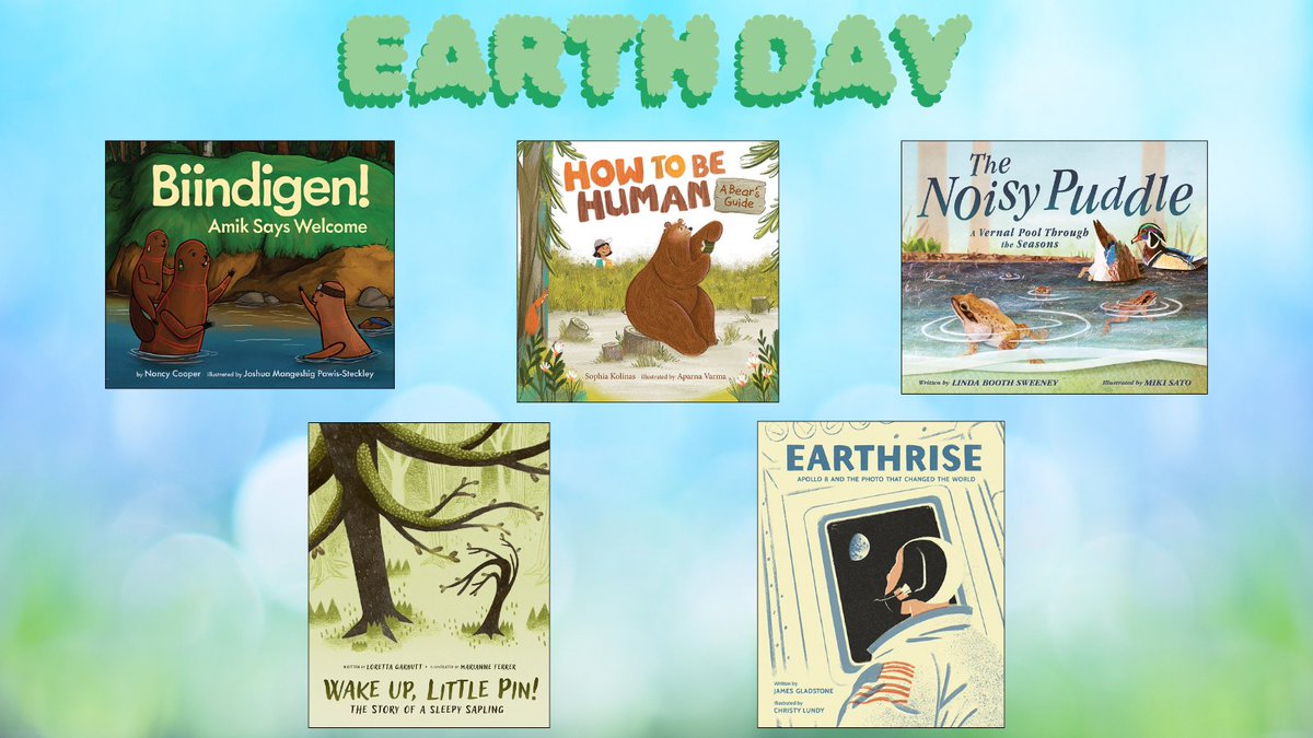 A big shoutout to THE EARTH! We wouldn't be here without you 🌍💚 Celebrate #EarthDay with this earth-loving #kidlit titles 🌳 BIINDIGEN! AMIK SAYS WELCOME 🐻 HOW TO BE HUMAN: A BEAR'S GUIDE 🐸 THE NOISY PUDDLE 🌱 WAKE UP LITTLE PIN! 🌎 EARTHRISE