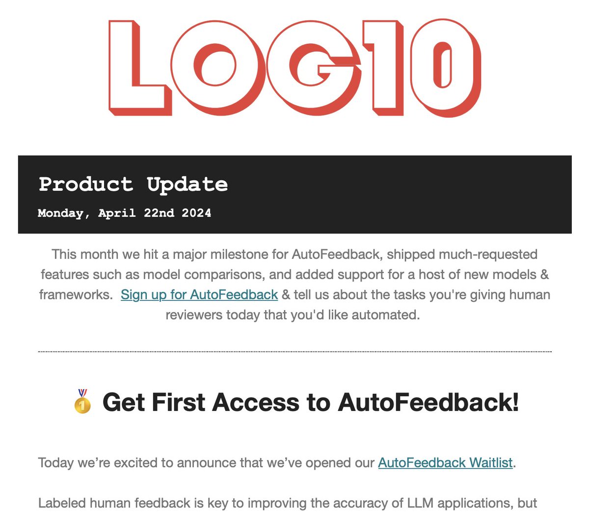 This month we hit a 🏆 major milestone for AutoFeedback, shipped 🔥 hot features like model comparisons, and added 🔩 support for new models & frameworks. Read all the details in our Product Update: mailchi.mp/log10/get_firs… #LLMs #LLMOps