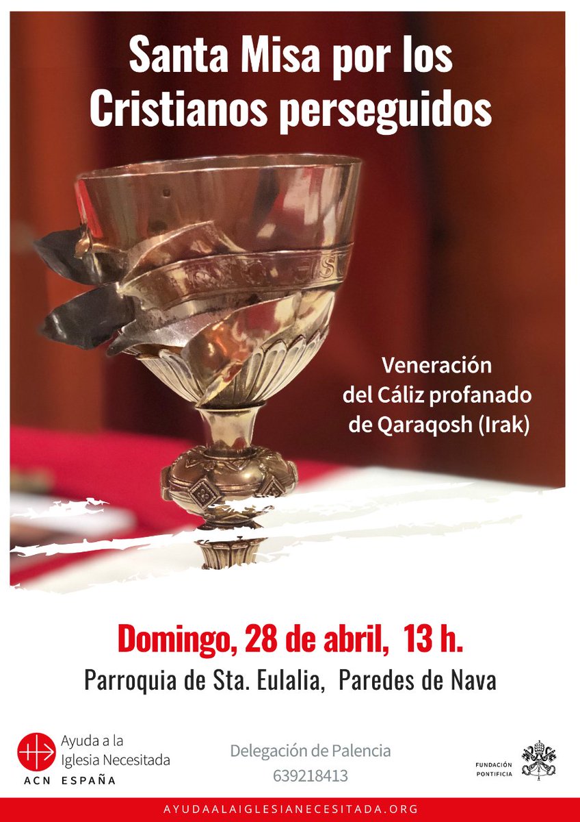 Misa con veneración del cáliz profanado de #Qaraqosh en #Palencia @IglesiaPalencia    ayudaalaiglesianecesitada.org/evento/misa-ve…