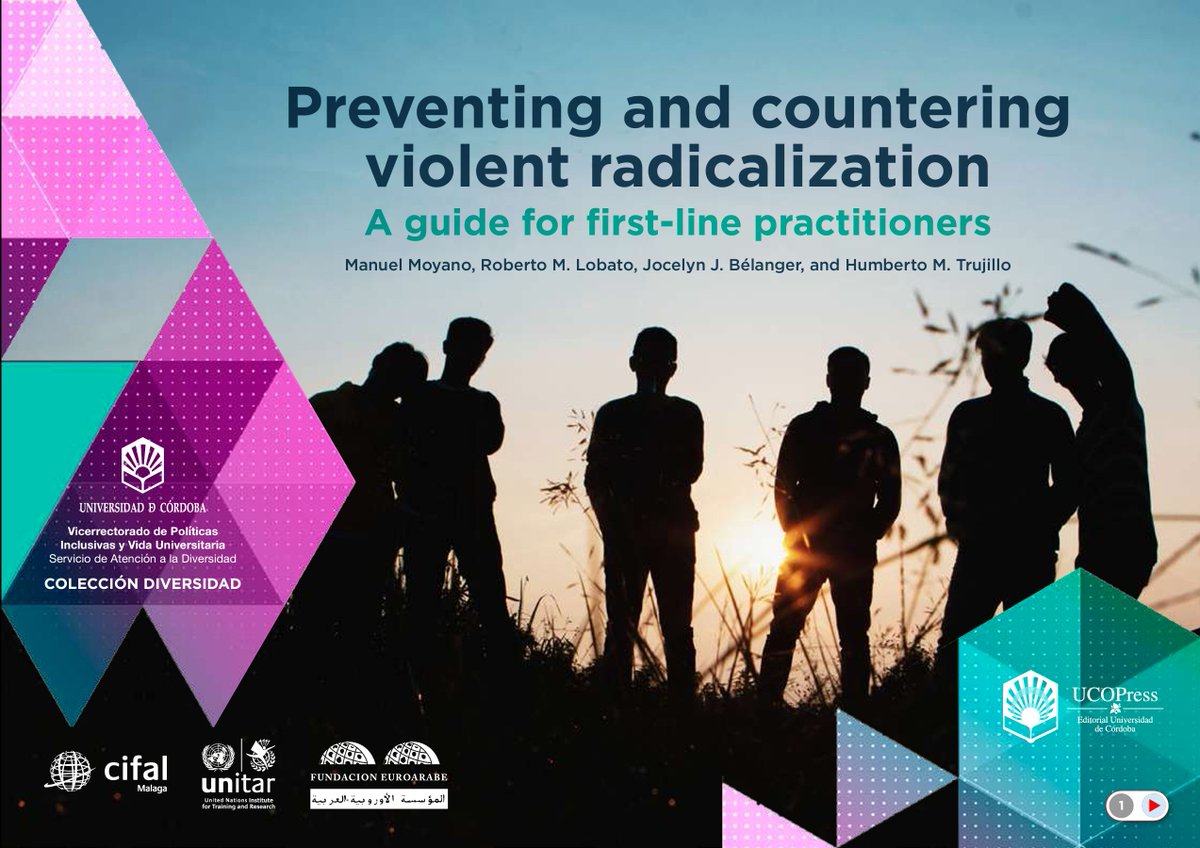 Today we are sharing a valuable resource from our archive! Check out 'Preventing and countering violent radicalization: A guide for first-line practitioners' by @mmoyanop, @Romulobato, @JocelynBelanger, Humberto M. Trujillo, and collaborators. 🧵🔗Download link to follow. (1/3)