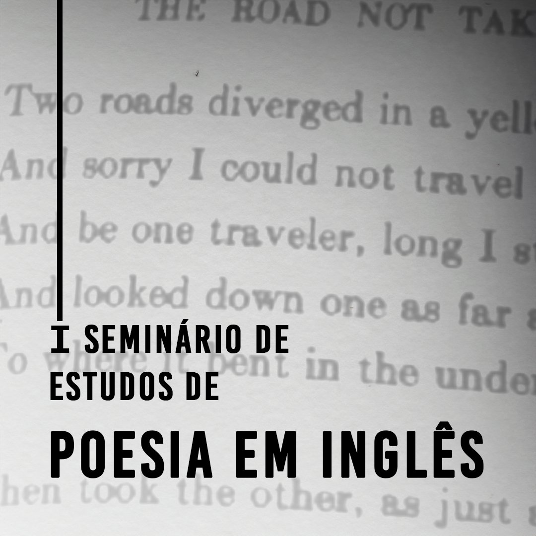 Estão abertas até hoje (22) às 23h59 as inscrições para assistir ao I Seminário de Estudos de Poesia em Inglês. O evento será online, do dia 23/04 às 10h, até dia 25/04 às 20h30. É necessário se inscrever. Se inscreva e acompanhe no Instagram: instagram.com/seminariopoesi…