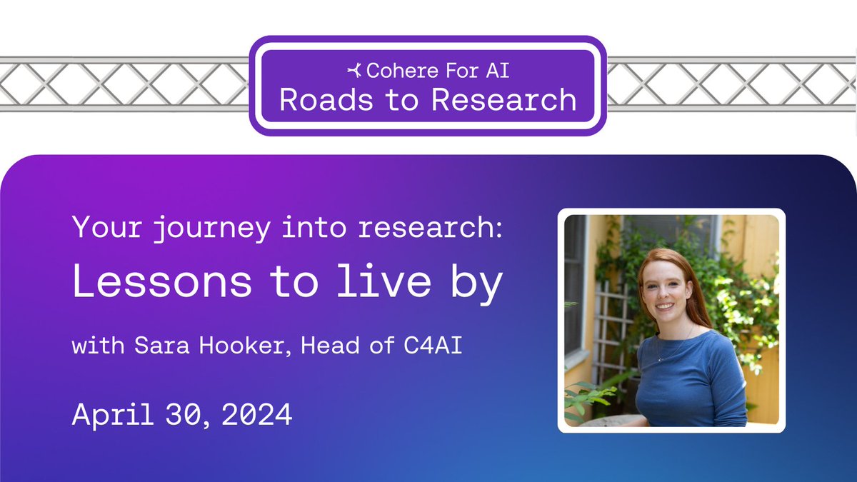 We’re excited to launch Roads to Research 🛣️- a new program to showcase all it takes to be an ML researcher, with focus on elements of the process that are less often spotlighted. First up: @sarahookr on “Your journey into research: lessons to live by” cohere.com/events/c4ai-ro…