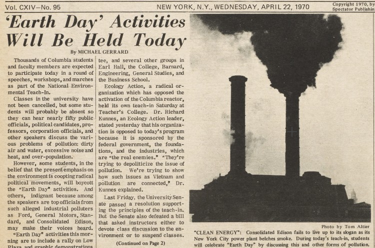 54 years ago today, as a college sophomore, I covered the first Earth Day for my student newspaper, the Columbia Daily Spectator. There has been much progress in addressing air and water pollution, but today the focus has shifted to climate change and environmental justice.