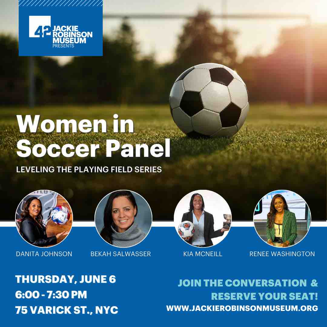 Join us! Leveling the Playing Field: Women in Soccer pays tribute to Jackie Robinson’s barrier-breaking legacy by highlighting how women of color are changing the landscape of the world’s game today. Link below for details and tickets. ow.ly/T4Vs50RlsUS