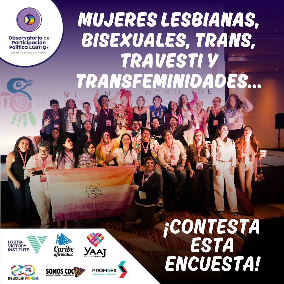 LiderazgosLGBT's tweet photo. 📣¿Listxs para crear memoria? En muchos países de América Latina y el Caribe, la participación política de #LiderazgosLGBTI+ es cada vez más visible y poderosa, al igual que la exigencia del pleno ejercicio de nuestros derechos político-electorales como comunidad.

🗳️Documentar nuestras experiencias como personas  🏳️‍⚧️🏳️‍🌈 durante procesos electorales es fundamental para impulsar el cambio. SÚMATE Y CONTESTA ESTA ENCUESTA https://t.co/PcoSobGefw

📍Una iniciativa desarrollada por el Observatorio de Participación Política LGBTIQ+ de las Américas y del Caribe @LiderazgosLGBT, integrado por el Consorcio de integrado por: @Caribeafirmativ, @VictoryInst, @YaajMexico, @DiversidaDom, @somoscdc_hn & @promsex.

#LGBTleaders #LGBTpoliticians #LGBTparticipation #LGBTQelectedofficials