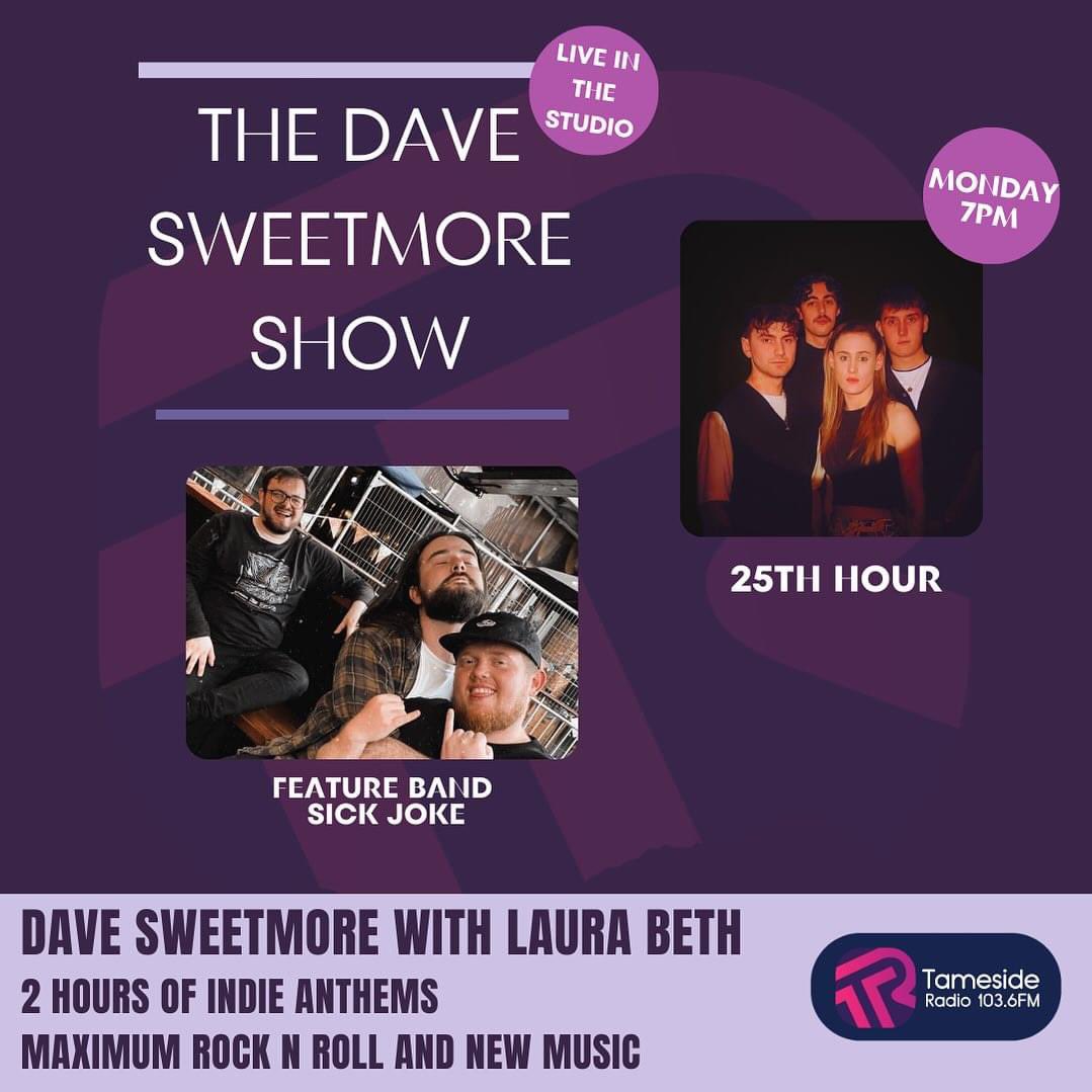 Tune into The @davesweetmore Show today at 7pm on @tamesideradio to hear an interview with @25thhourbanduk the 60 second profile from Sick Joke, my gig guide plus loads of indie, Manchester, rock and 60s tunes tamesideradio.com