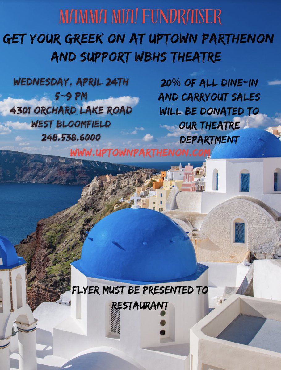 Get into the Mamma Mia spirit!! Enjoy a delicious Greek meal at Uptown Parthenon this Wednesday, and 20% of all profits will go toward the Theatre Dept.! Applies to carry out and dine in😉🌺 @KristineWBHS @wbloomfieldschl