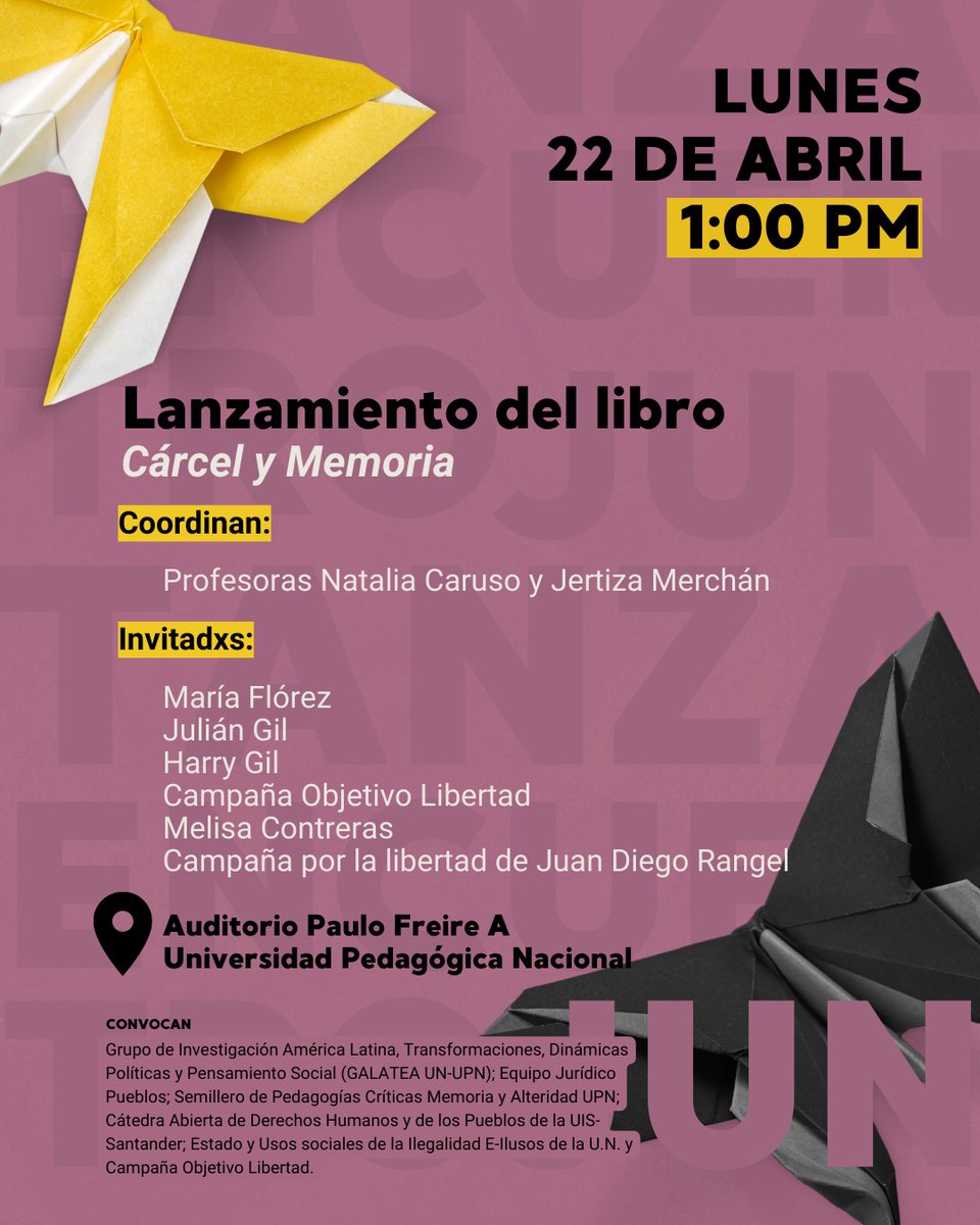 👥 #Evento | Lanzamiento del libro: Cárcel y Memoria 📆 Nos vemos hoy lunes 22 de abril a la 1:00 p.m en el auditorio Paulo Freire de la Universidad Pedagógica Nacional en Bogotá. ✊🏽 Te esperamos ✊🏽