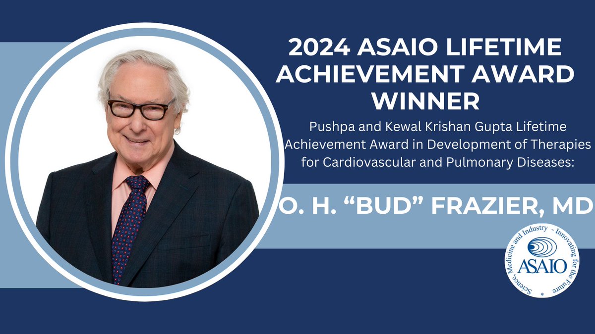 Congratulations to Dr. Frazier on receiving the 2024 ASAIO Lifetime Achievement Award!