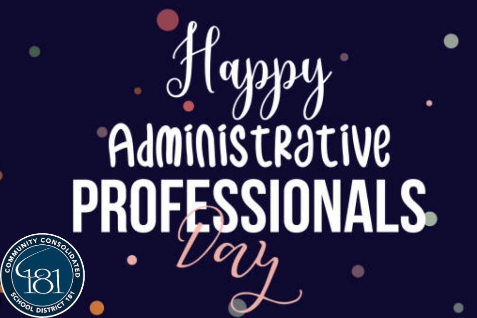 Massive shoutout to our excellent D181 admin professionals! You keep our schools running smoothly. Thank you for everything you do for your students, families, staff, and the community. Happy Administrative Professionals Day!