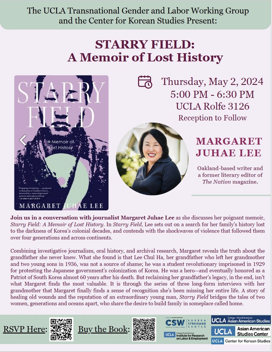 Explore journalist Margaret Juhae Lee's powerful memoir, 'Starry Field: A Memoir of Lost History.' Join us on May 2nd, 5:00 pm at UCLA Rolfe 3126. RSVP for this engaging conversation and reception to follow. Get your copy now! csw.ucla.edu/event/starry-f…